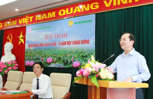 Hội thảo khoa học Quốc gia “Ngân hàng Chính sách xã hội -15 năm một chặng đường”